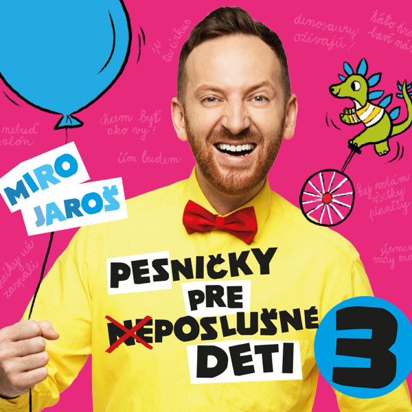 Download Miro Jaros - Pesnicky Pre (Ne)Poslusne Deti 3