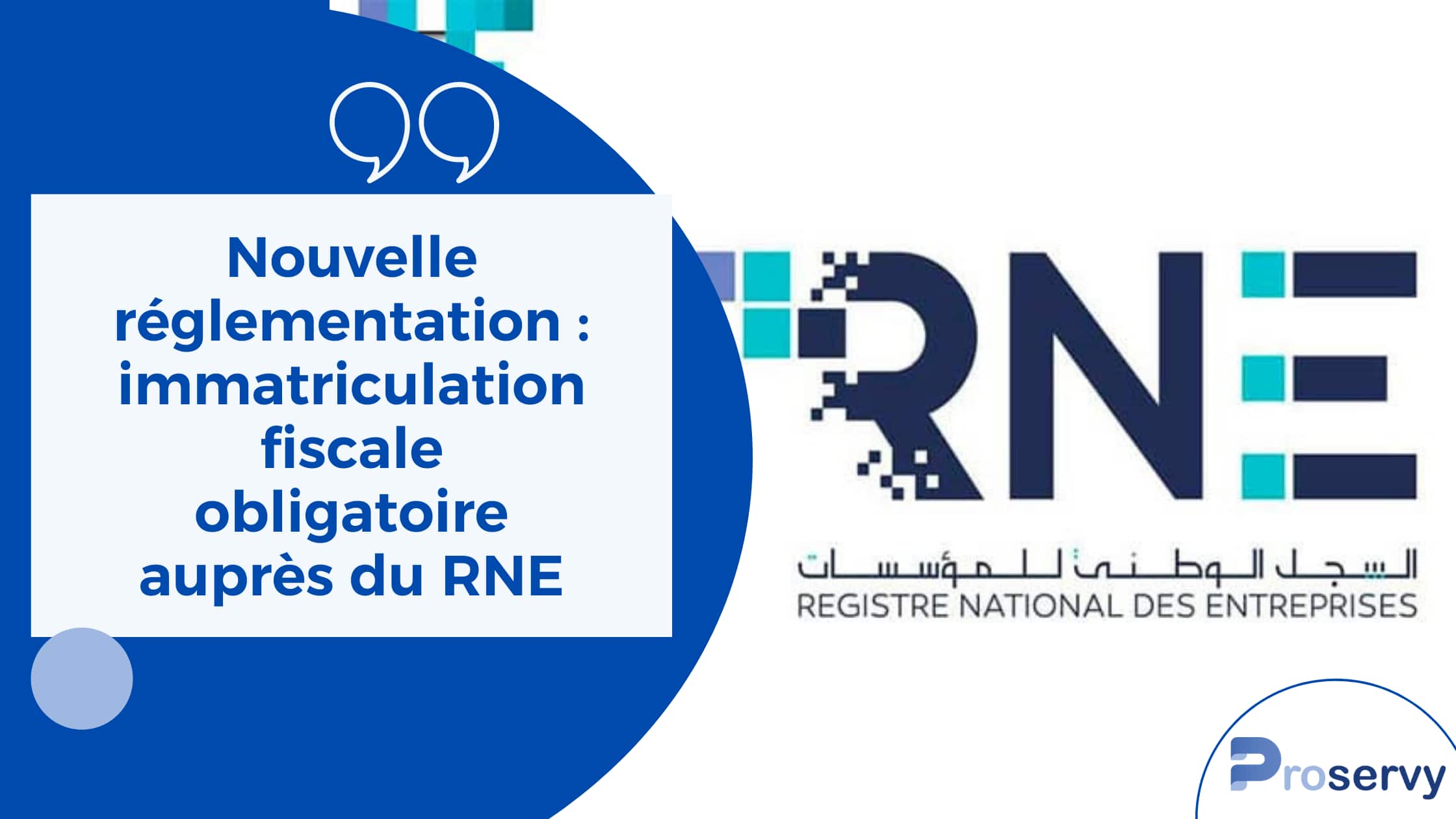 Proservy - Nouvelle réglementation: Immatriculation fiscale obligatoire ...