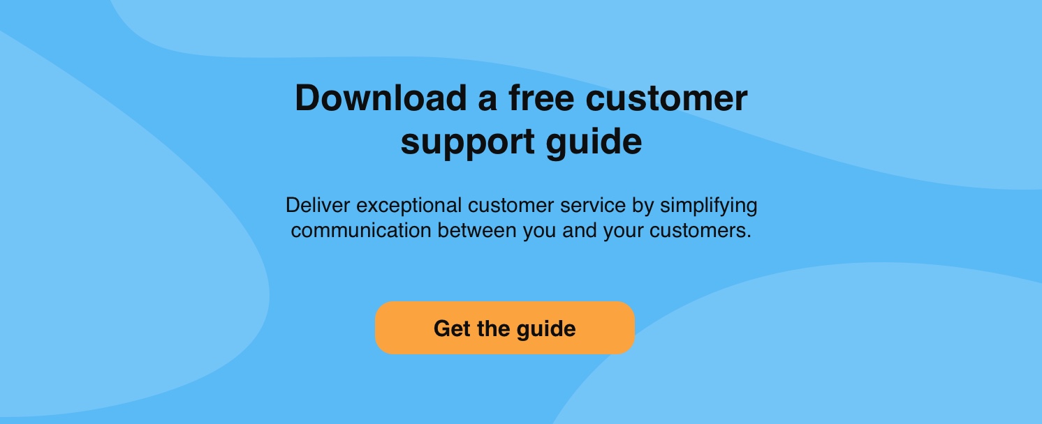 Customer support guide