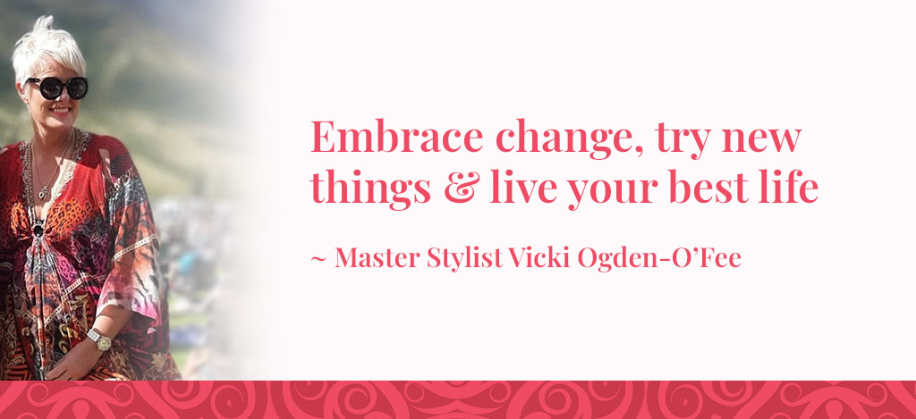 Vicki quote embrace change, Embrace change, Try new things