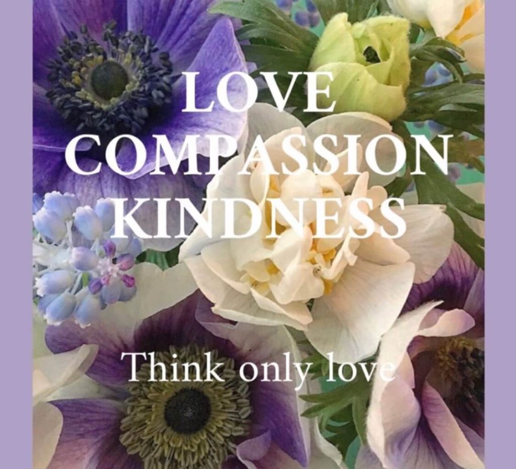 Love compassion and kindness