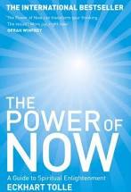 The Power of NOW, By Eckhart Tolle