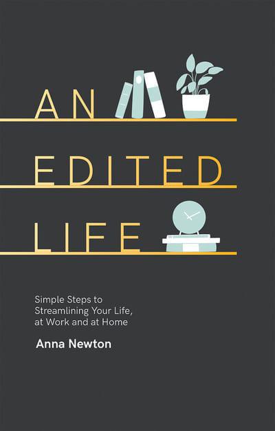 An Edited Life, By Anna Newton