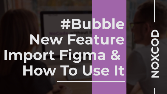 New Feature Import Figma & How To Use It