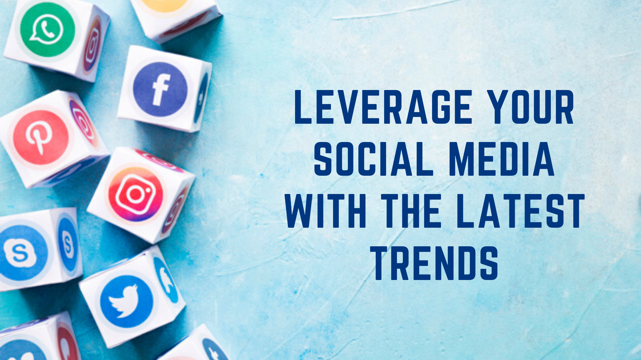Social Media Latest Trends