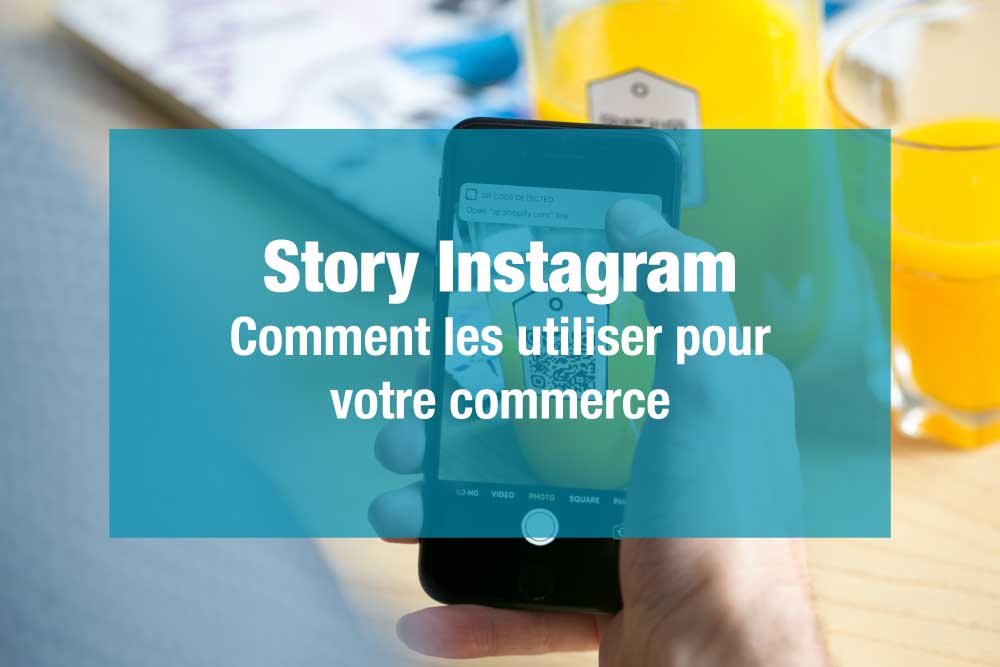 Comment utiliser les story instagram