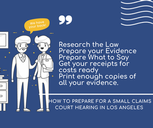 How to prepare for a small claims court hearing in Los Angeles