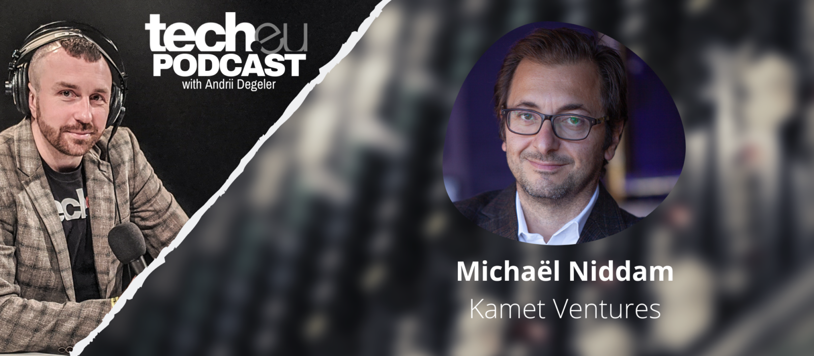 Tech.eu Podcast: Venture builder as a marketplace of ideas, with Michaël Niddam of Kamet Ventures