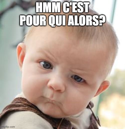 Pour qui c'est