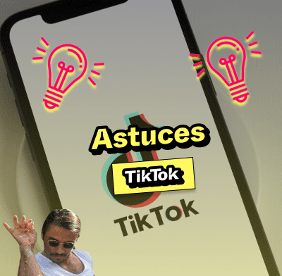 Les meilleures astuces TikTok