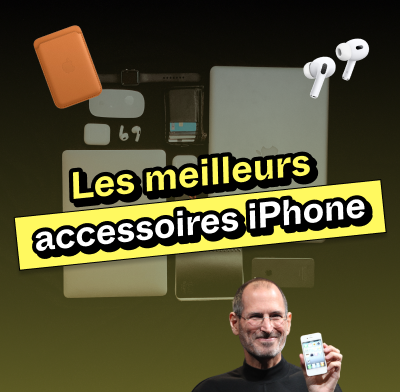 Les meilleurs accessoires iPhone
