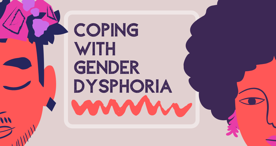 Coping with Gender Dysphoria