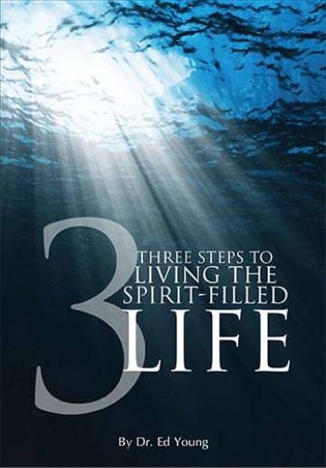 Three Steps to Living the Spirit-Led Life by Dr. Ed Young.