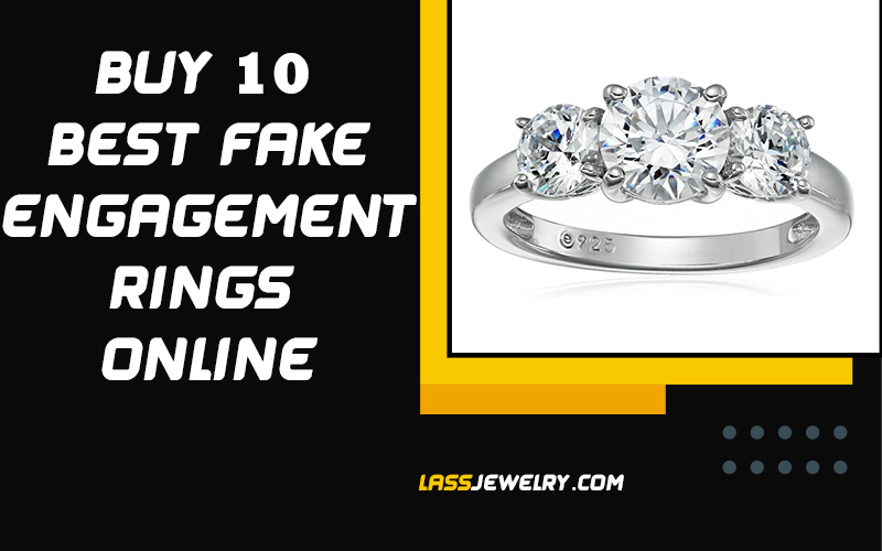 Buy 10 Best Fake Engagement Rings Online 2021 Buy 10 Best Fake Engagement Rings Online 2021