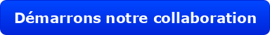 Démarrons notre collaboration