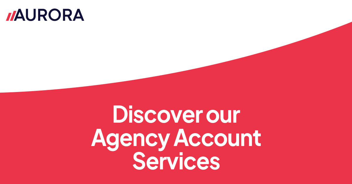 Agency Accounts for Marketers Aurora Global