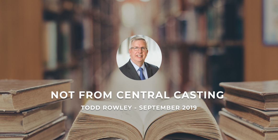 Todd Rowley Not From Central Casting Profiles in Success