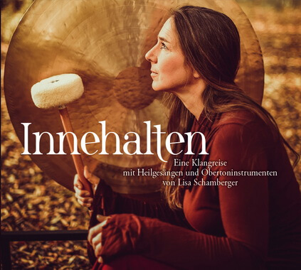 Die Klangreise Innehalten