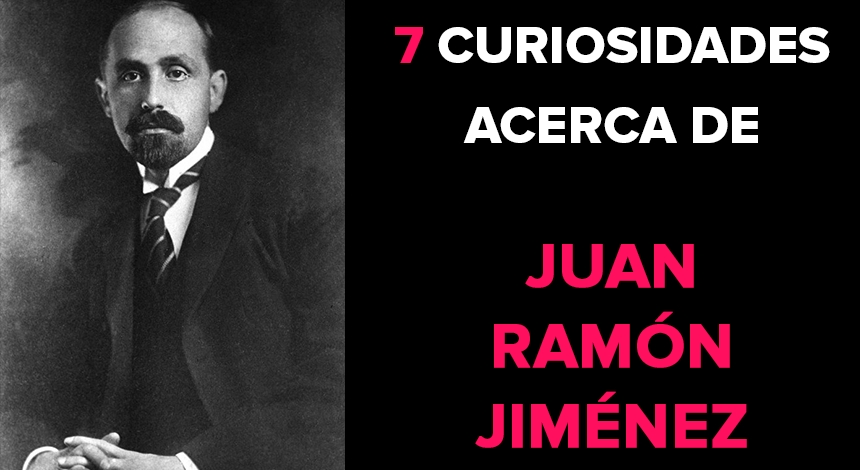 7 Curiosidades sobre Juan Ramón Jiménez