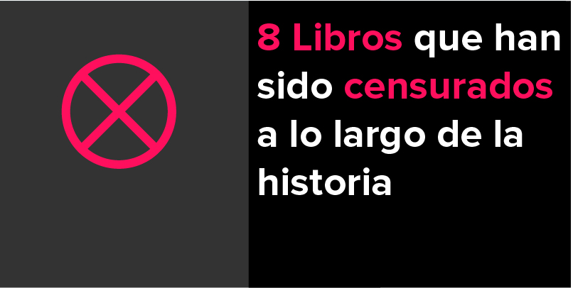 8 libros que han sido censurados a lo largo de la historia
