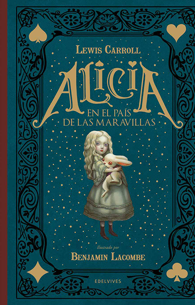 «Alicia en el país de las maravillas» de Lewis Carroll