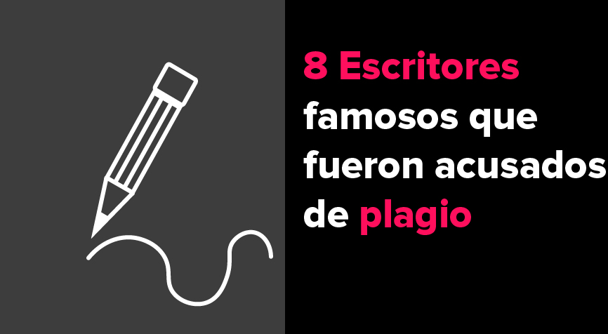 8 Escritores famosos acusados de plagio