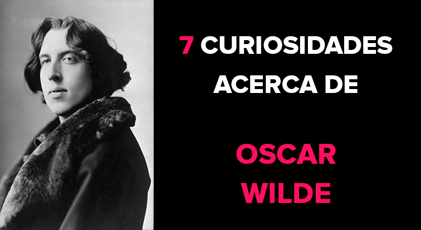 7 curiosidades acerca de Oscar Wilde