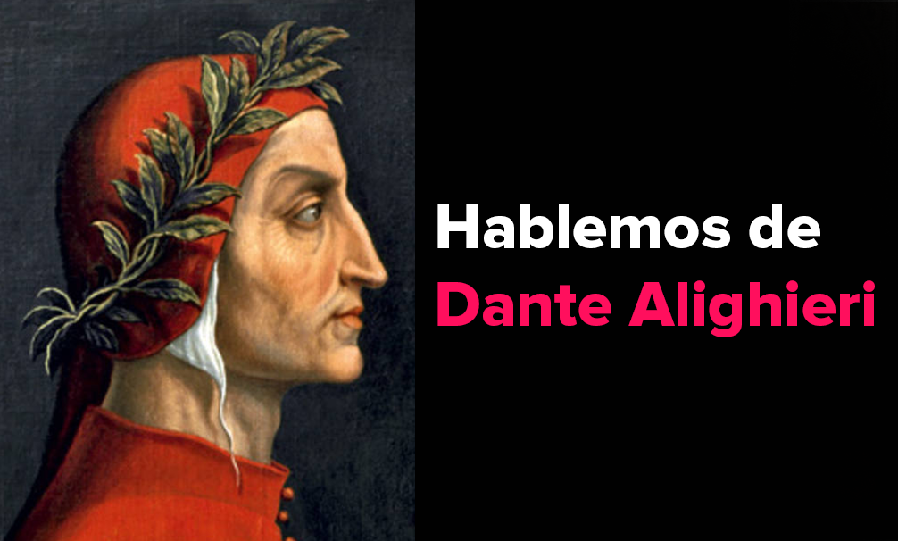 Hablemos de Dante Alighieri