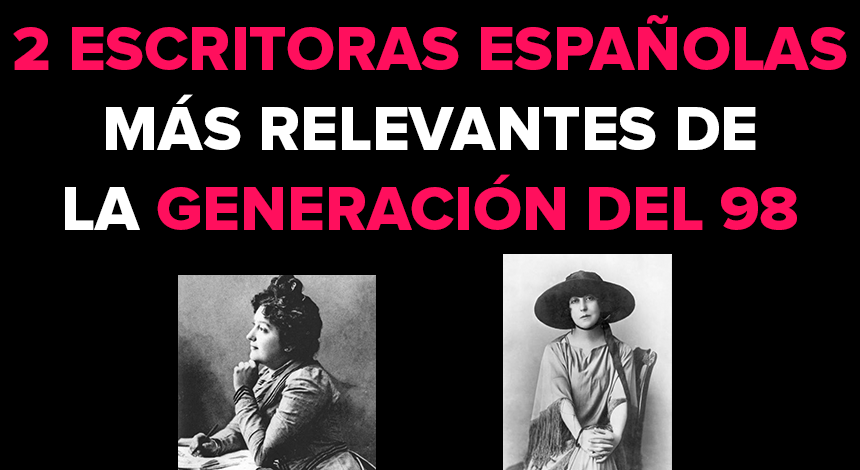 2 Escritoras españolas más relevantes de la Generación del 98
