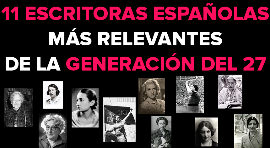 11 Escritoras españolas más relevantes de la Generación del 27