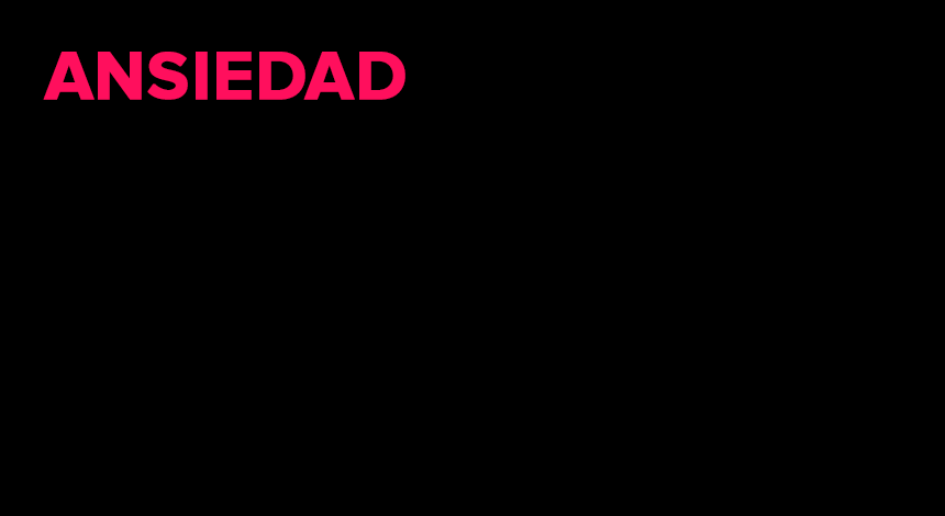 ANSIEDAD… ESE GRAN CONOCIDO ¿O DESCONOCIDO?