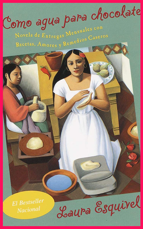 COMO AGUA PARA CHOCOLATE - LAURA ESQUIVEL