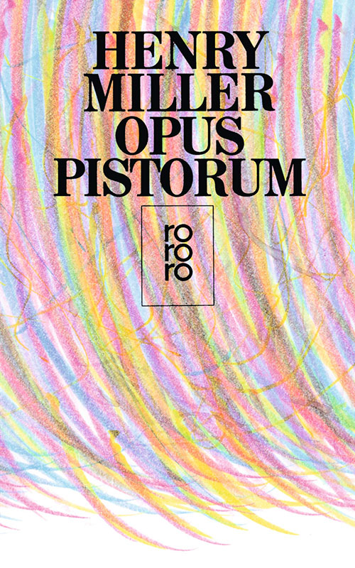 Opus pistorum (Henry Miller, 1942)