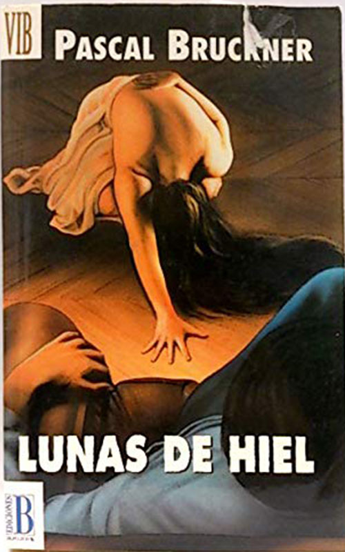 Lunas de hiel (Pascal Bruckner, 1981)