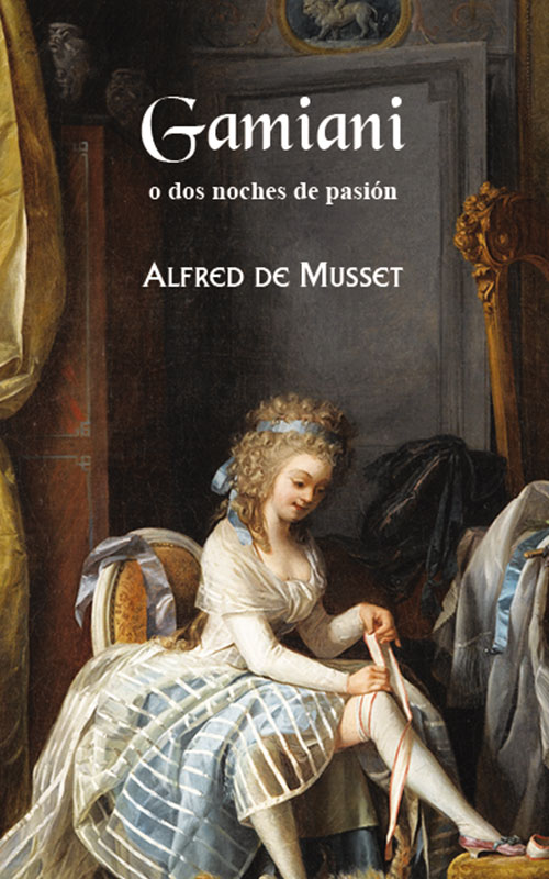 . Gamiani (Alfred de Musset, 1833)