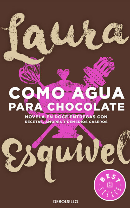 Como agua para chocolate (Laura Esquivel)