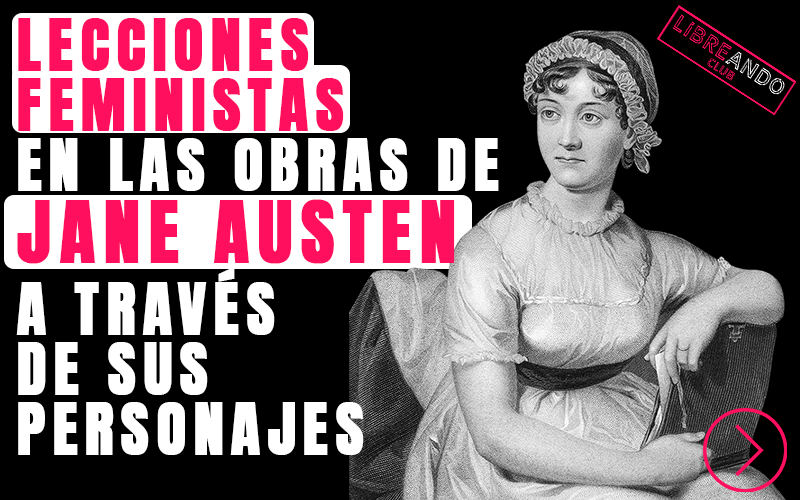 lecciones feministas en las obras de jane austen