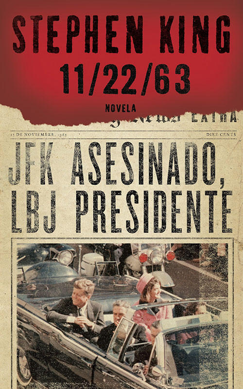 Reseña y opinión - «22/11/63» de Stephen King