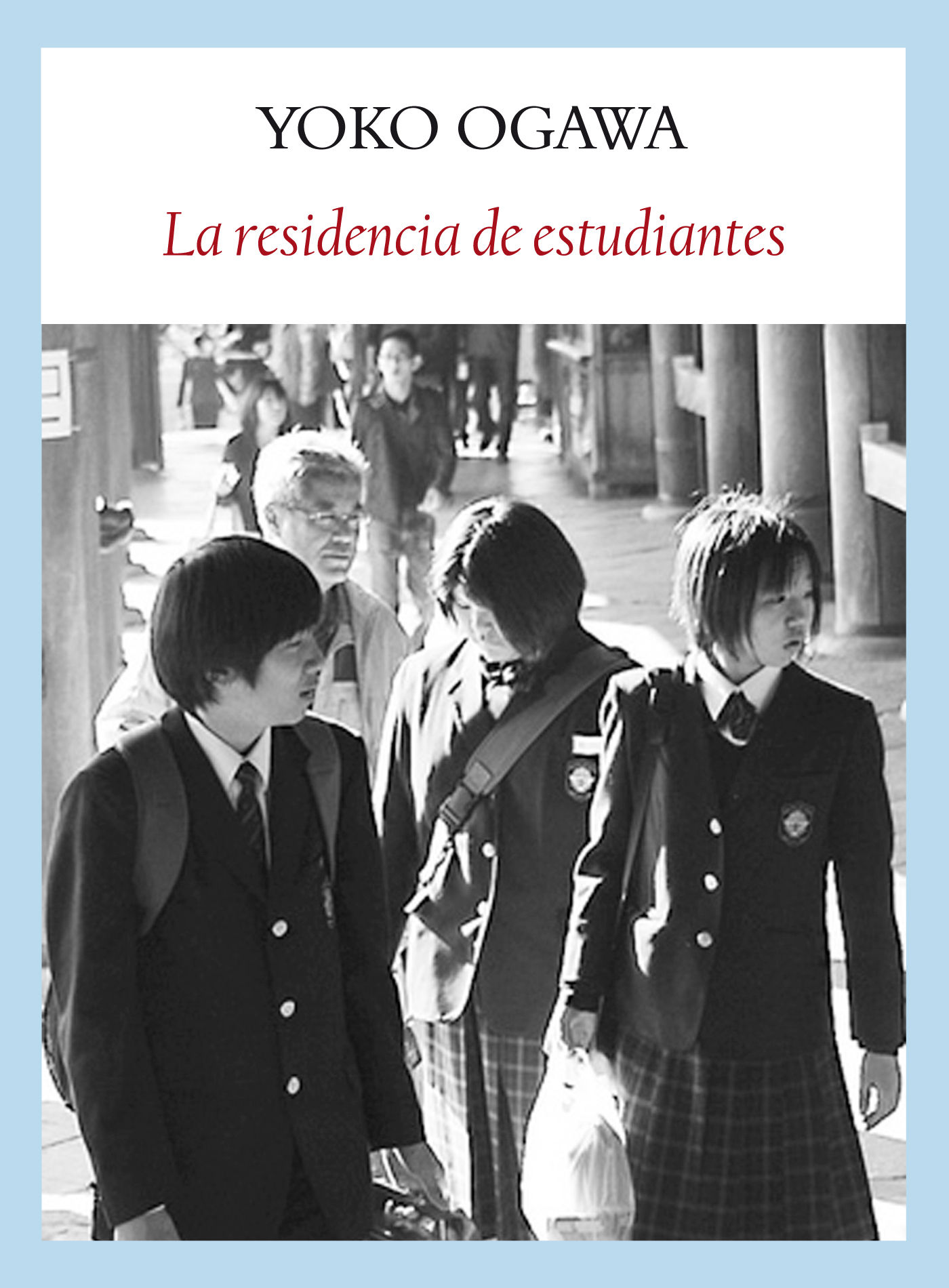 La residencia de estudiantes, de Yoko Ogawa