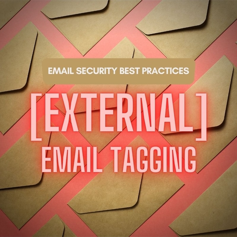 Email Security Best Practices External Mail Tagging