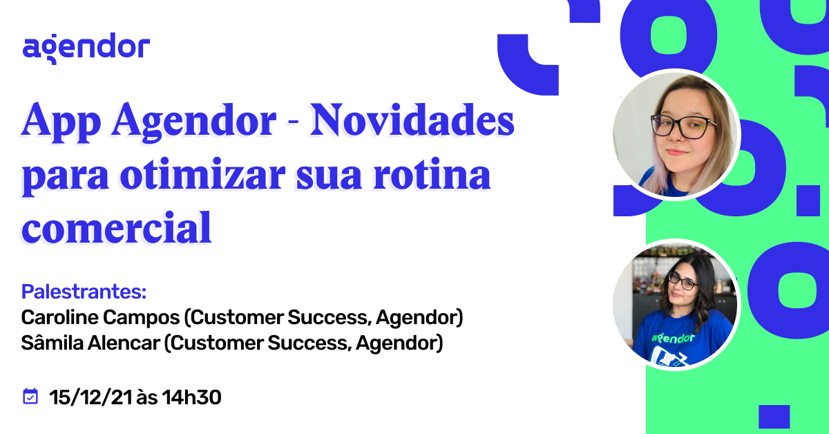 Demo Day - App Agendor - Novidades para otimizar sua rotina comercial