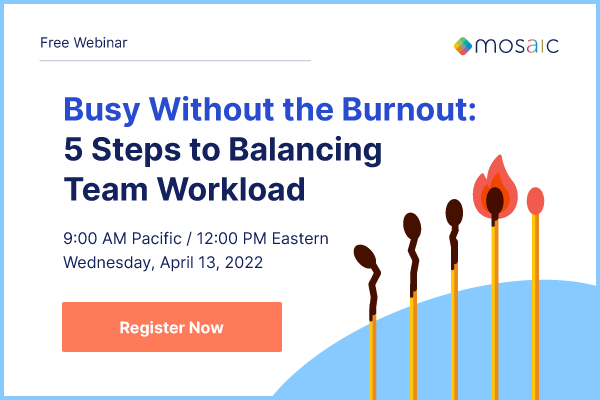 Busy Without the Burnout: 5 Steps to Balancing Team Workload