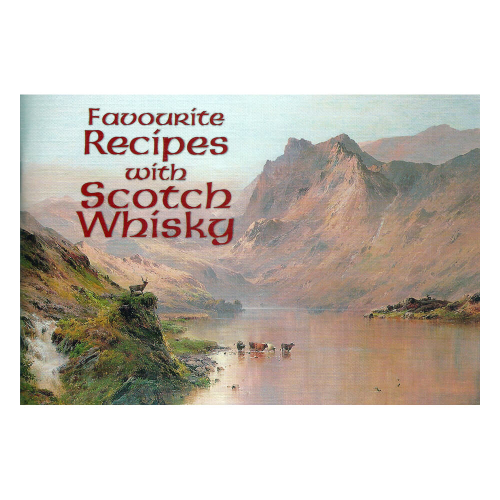 Favourite Recipes with Scotch Whisky