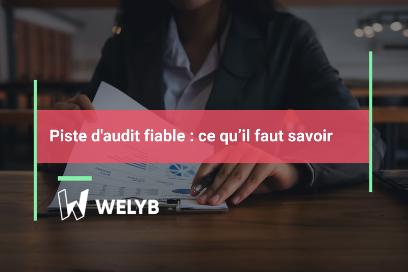 Pourquoi Le Contrôle De La Piste D’Audit Fiable Est-Il Si Important ...