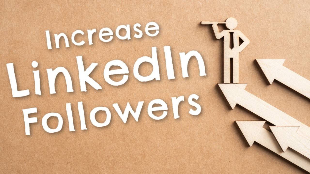 How to Increase LinkedIn Followers Easily (With Steps) Blog