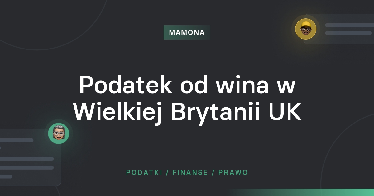 Czy sprzedaż wina przez osoby fizyczne podlega opodatkowaniu w UK?