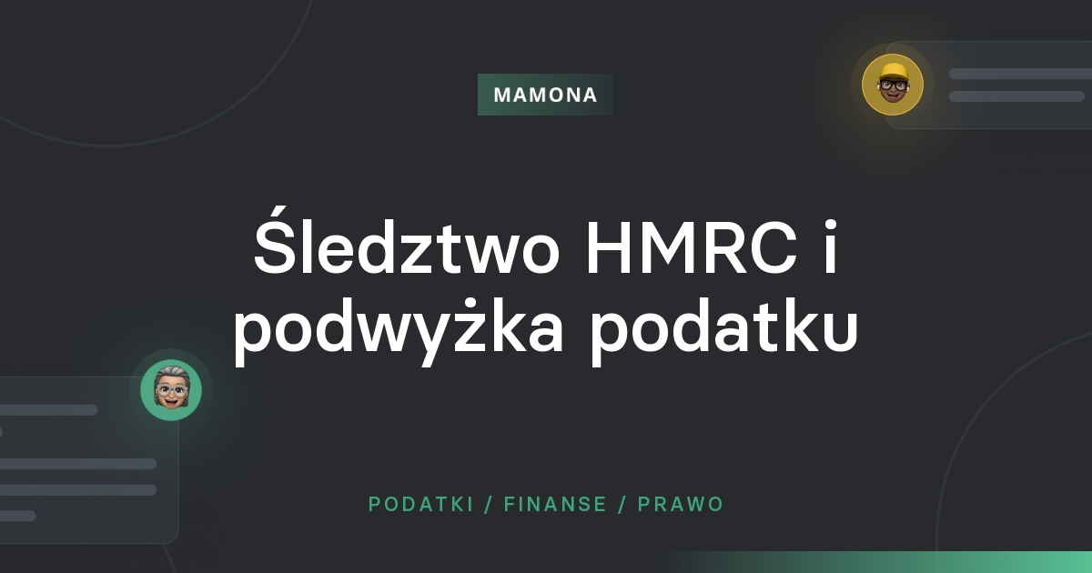 Śledztwo HMRC i podwyżka podatku