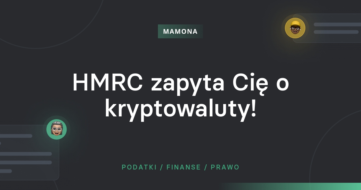 HMRC zapyta Cię o kryptowaluty!