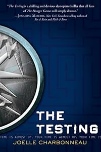 The Testing by Joelle Charbonneau – Ages 10 - 14 | BookVine