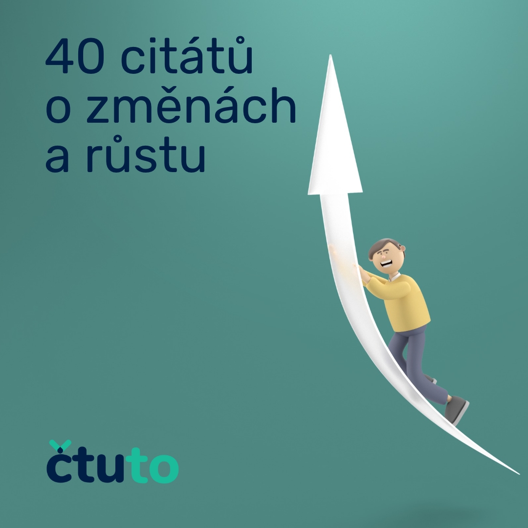 40 citátů o změnách a růstu